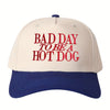 BAD DAY TO BE A HOTDOG Hat